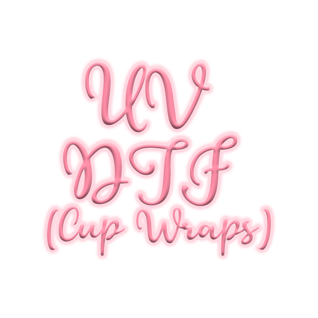 UV DTF (Cup Wraps)